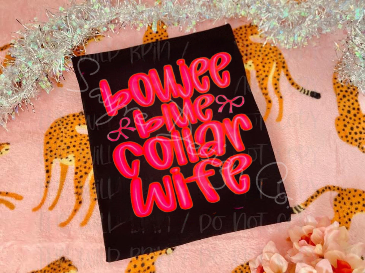 Boujee Blue Collar Wife Neon Pink Tee
