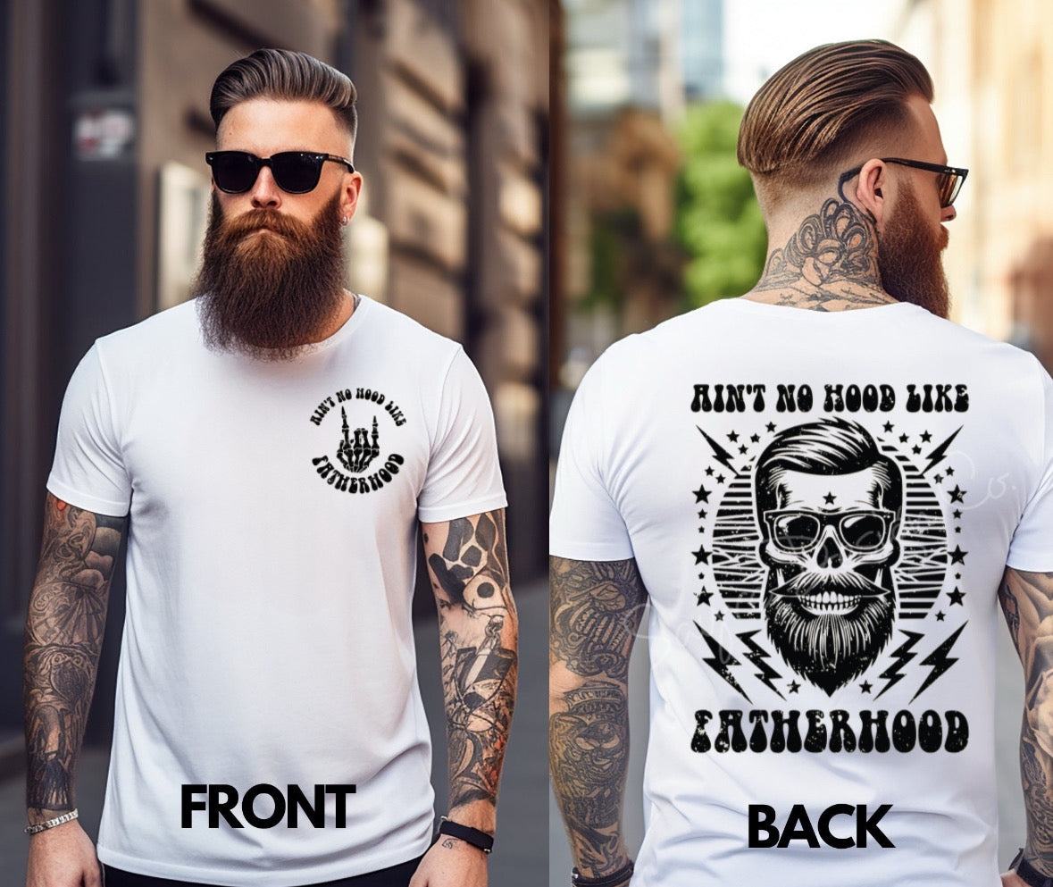 Hood like Fatherhood Tee