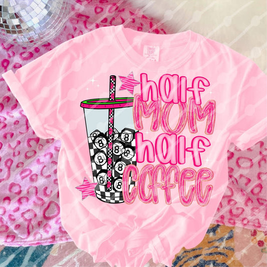 Half Mom Half Coffee 8Ball Shirt/Long Sleeve/Crewneck/Hoodie