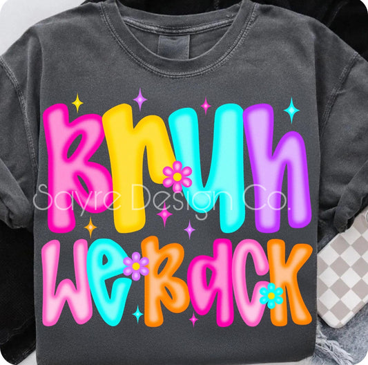 Neon Bruh We Back First Day of School Tee Toddler/Youth