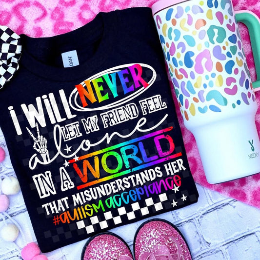 Customizable I Will Never Let My [TITLE] Feel Alone Onesie/Shirt/Long Sleeve/Crewneck/Hoodie