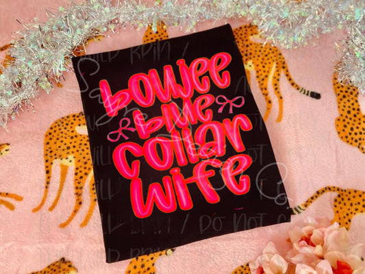 Boujee Blue Collar Wife Neon Pink Tee