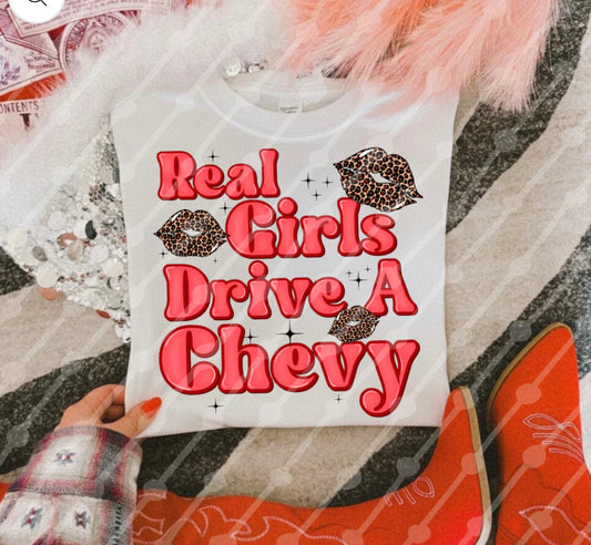 Real Girls Drive a Chevy Girly Shirt/Long Sleeve/Crewneck/Hoodie