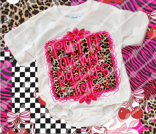 Put it on My Daddy’s Tab Onesie/Shirt/Long Sleeve/Crewneck