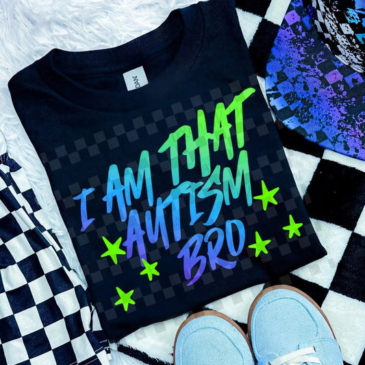 That Autism Bro Onesie/Shirt/Long Sleeve/Crewneck/Hoodie