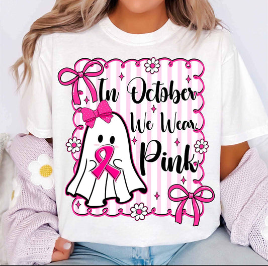 Coquette Ghost in October We Wear Pink Breast Cancer Awareness Tee/Sweatshirt/Hoodie