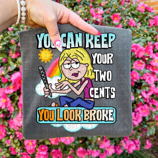 Keep Your 2 Cents Tee