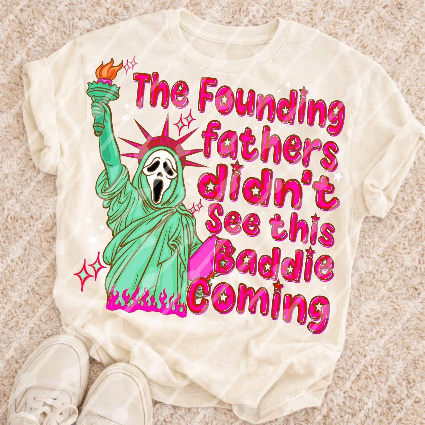 Founding Fathers Didn’t See this Baddie Coming Shirt/Tank