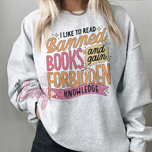 I like to Read Banned Books Shirt/Sweatshirt