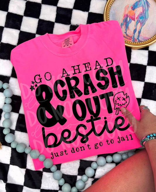 Crash Out Bestie Shirt/Sweatshirt *ANY color!*