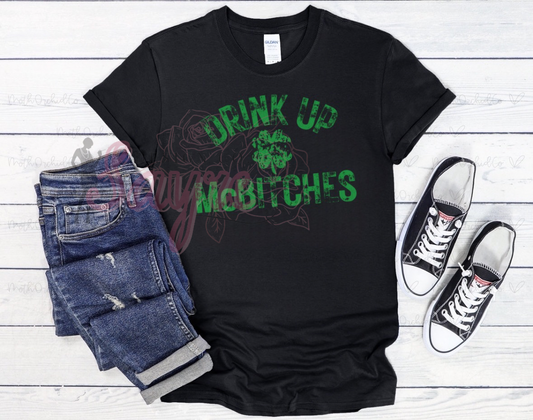 Drink Up McBitches Adult T-Shirt/Crewneck (Couple Set)