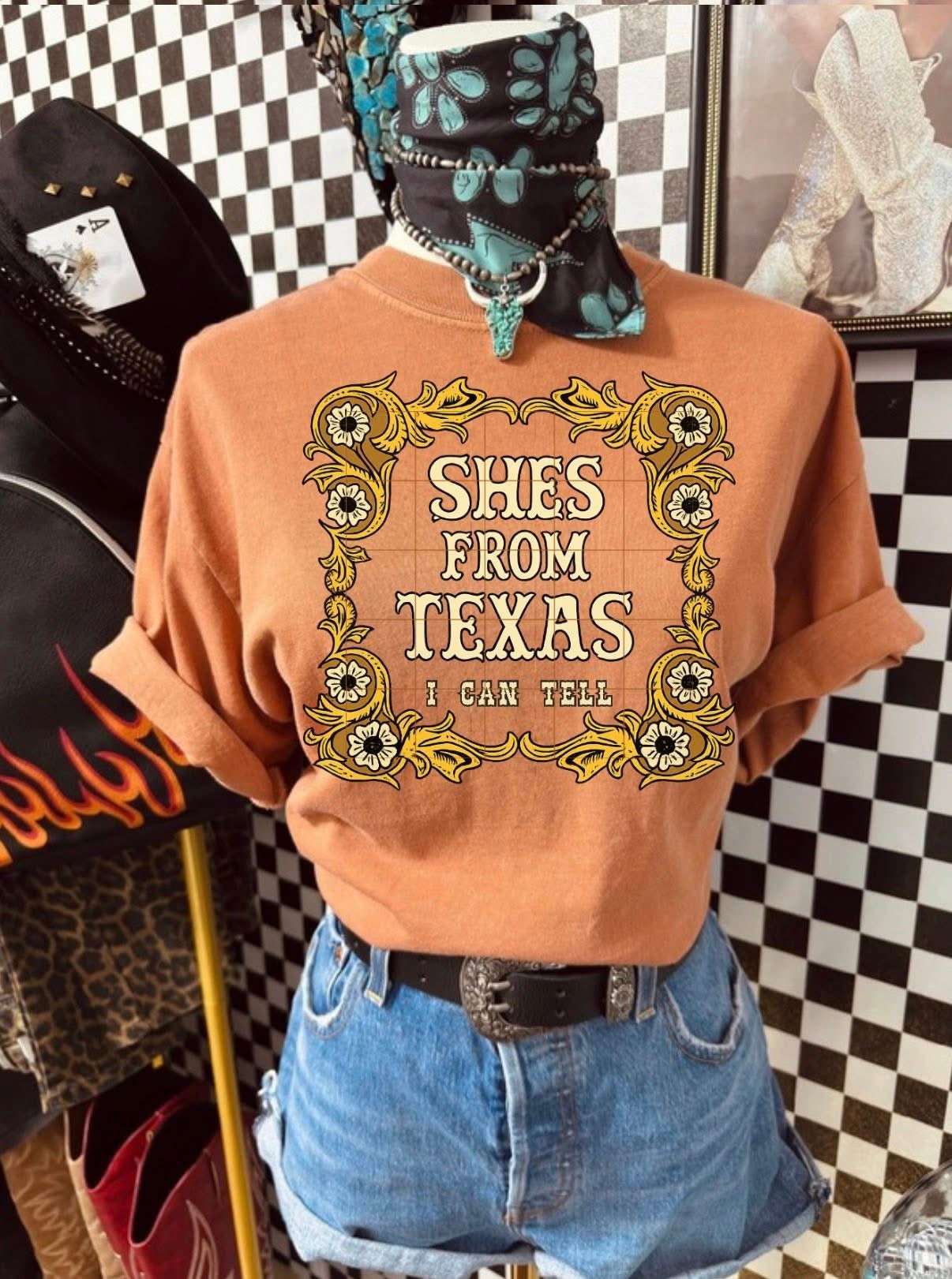 She’s from TX I can Tell Shirt/Long Sleeve/Crewneck/Hoodie