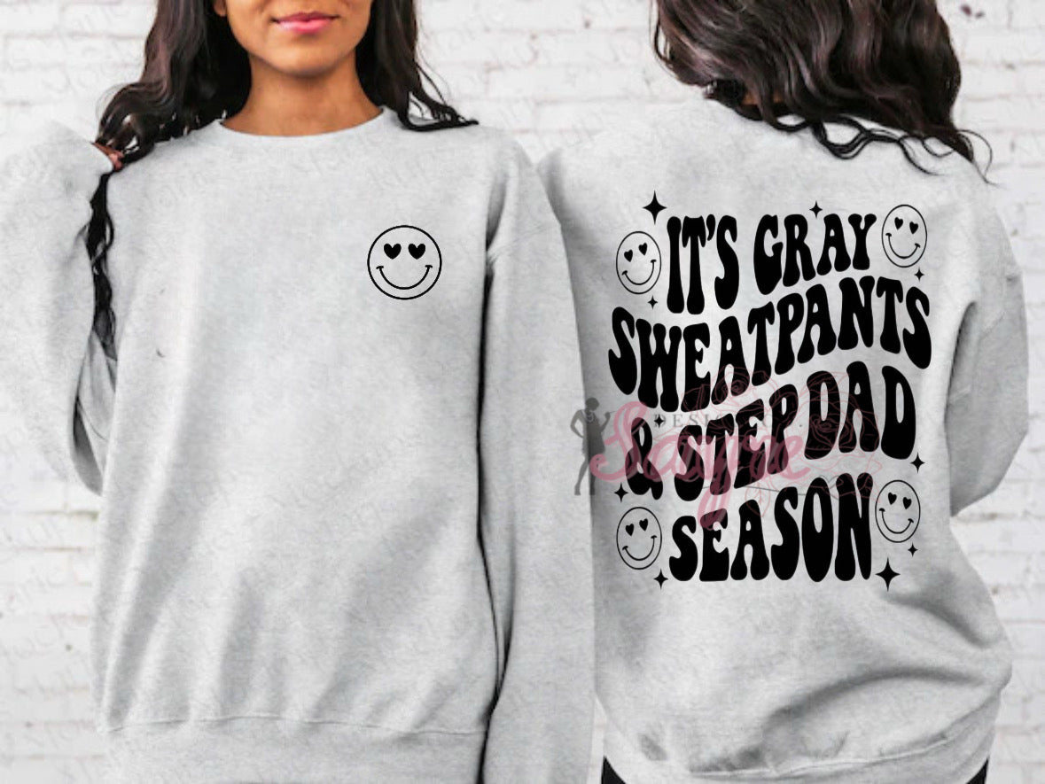Grey Sweatpants & Stepdad Season Shirt/Sweatshirt