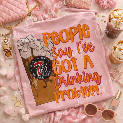 7 Brew Drinking Problem Tee/Sweatshirt