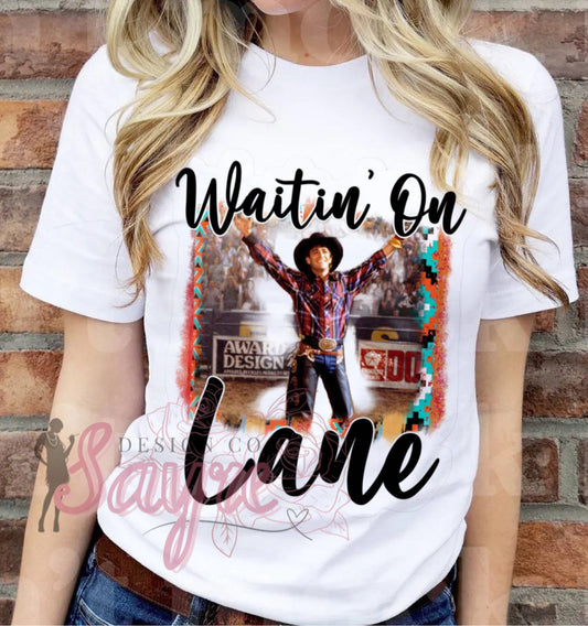 Waitin’ on Lane Shirt/Sweatshirt