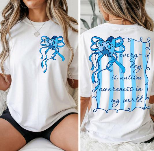 Every Day is Autism Awareness Coquette Shirt/Sweatshirt