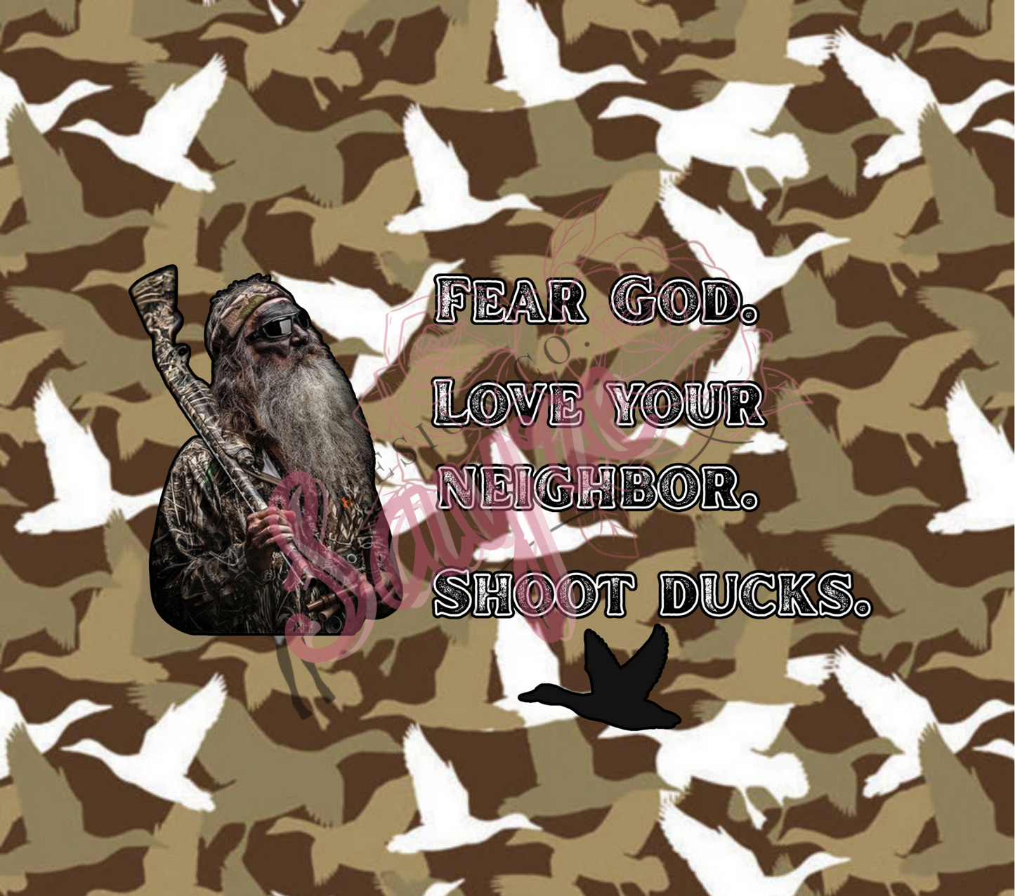 Fear God. Love Your Neighbor. Hunt Ducks. 20oz Steel Tumbler