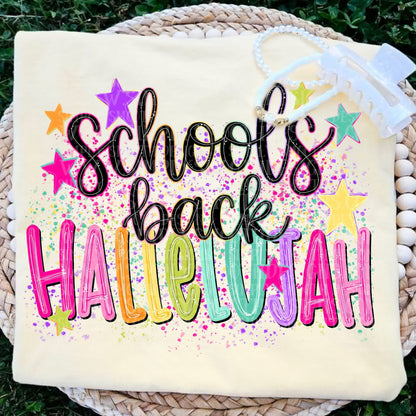 School’s Back Hallelujah Shirt/Long Sleeve/Crewneck