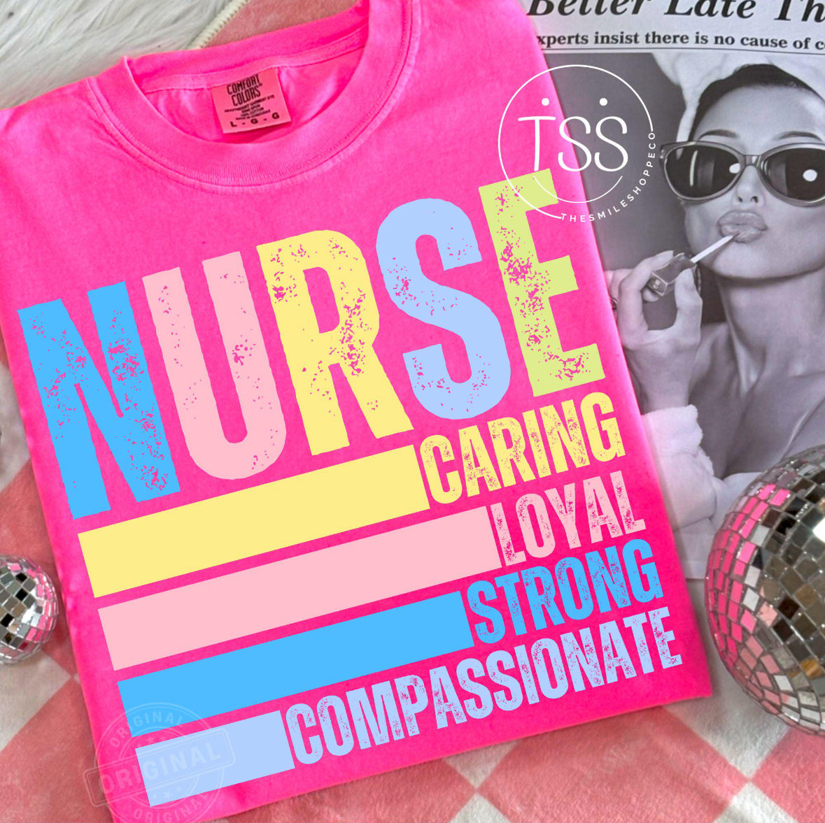 Caring Loyal Strong Compassionate Nurse Tee/Sweatshirt