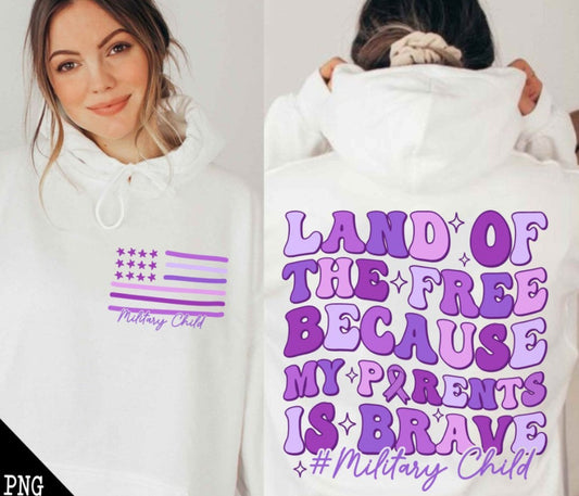Land of the Free because My Parent is Brave Purple Up Onesie/Shirt/Long Sleeve/Crewneck/Hoodie