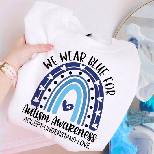 We Wear Blue Autism Awareness Rainbow Onesie/Shirt/Long Sleeve/Crewneck/Hoodie
