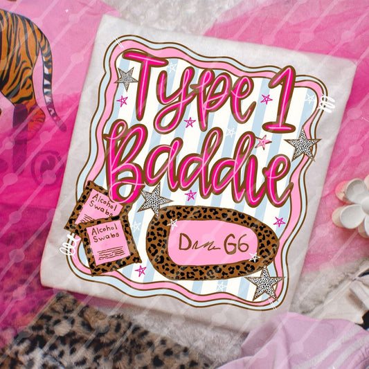 Type 1 Baddie Onesie/Shirt/Long Sleeve/Crewneck