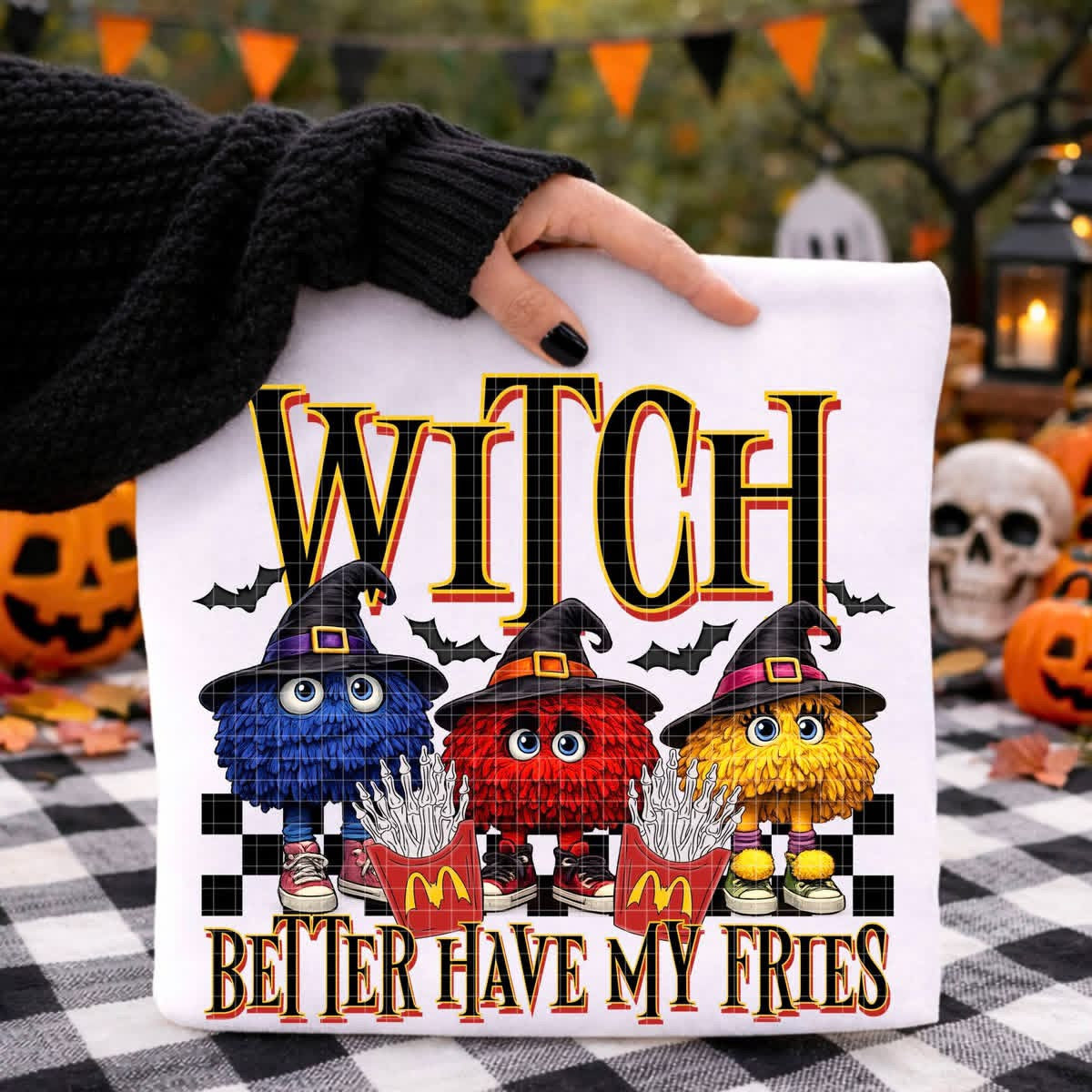 Witch Better have My Fries Shirt/Long Sleeve/Crewneck