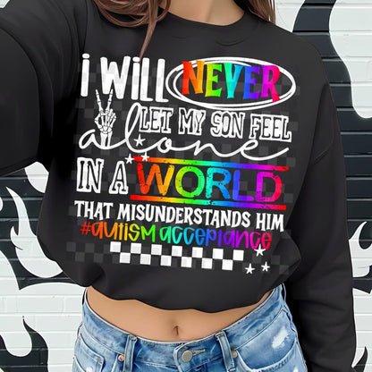 Customizable I Will Never Let My [TITLE] Feel Alone Onesie/Shirt/Long Sleeve/Crewneck/Hoodie