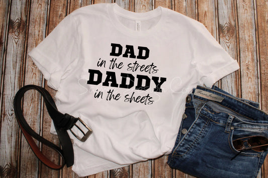Dad in the Streets Tee