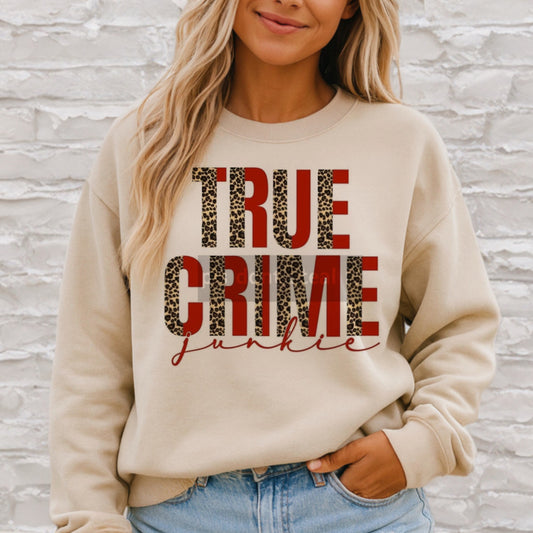 True Crime Junkie Shirt/Sweatshirt
