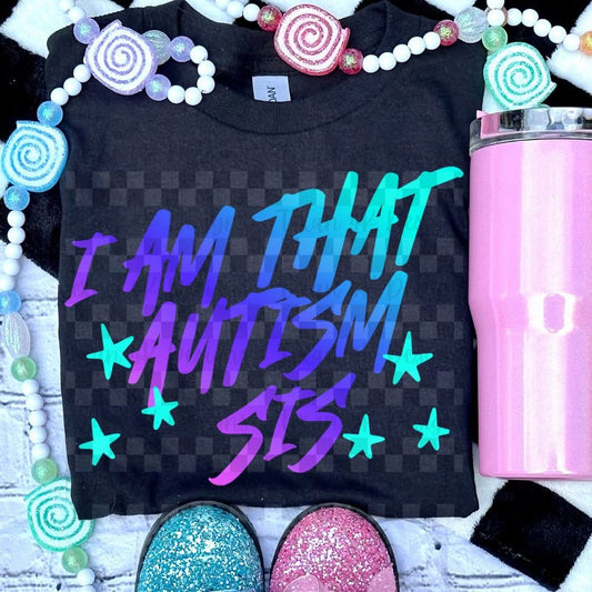 That Autism Sis Onesie/Shirt/Long Sleeve/Crewneck/Hoodie