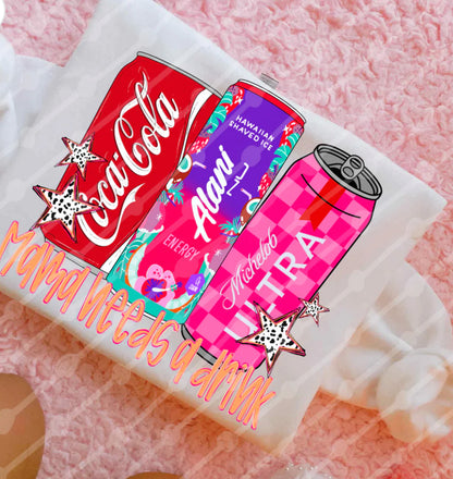 Mama Needs a Drink Coke, Alani, Michelob Tee