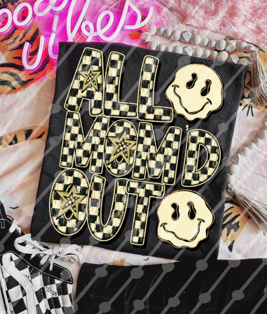 All Mom’d Out Shirt/Long Sleeve/Crewneck/Hoodie