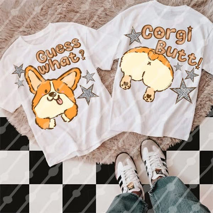 Guess What Corgie Butt Onesie/Shirt/Long Sleeve/Crewneck