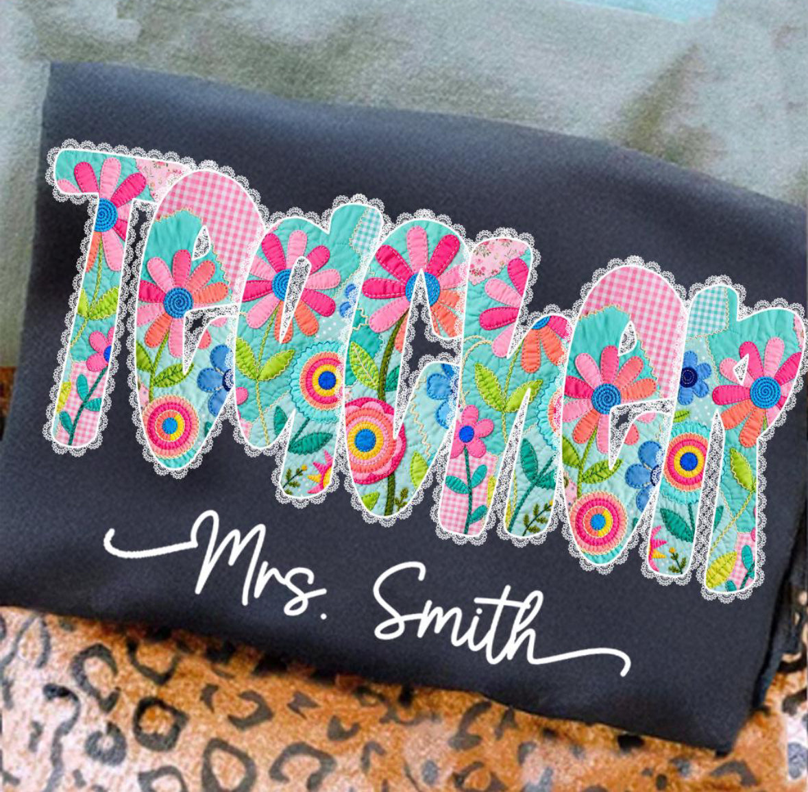 Customizable Teacher Floral Patch Tee/Sweatshirt
