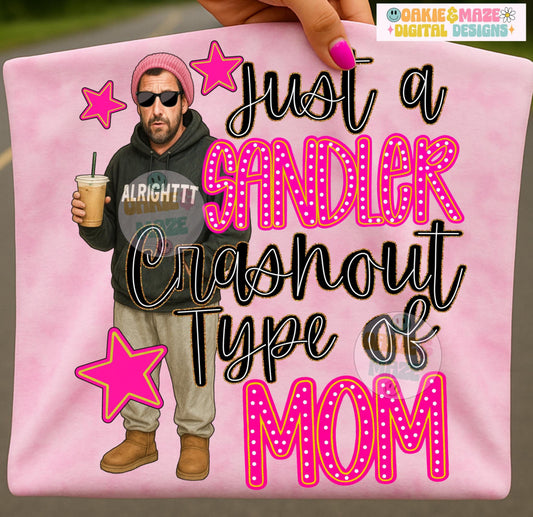 Sandler Crashout Mom Tee/Sweatshirt