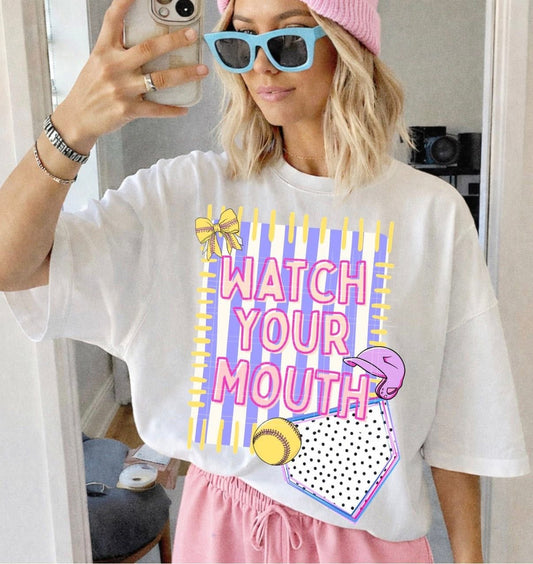 Watch Your Mouth Softball Shirt/Long Sleeve/Crewneck/Hoodie