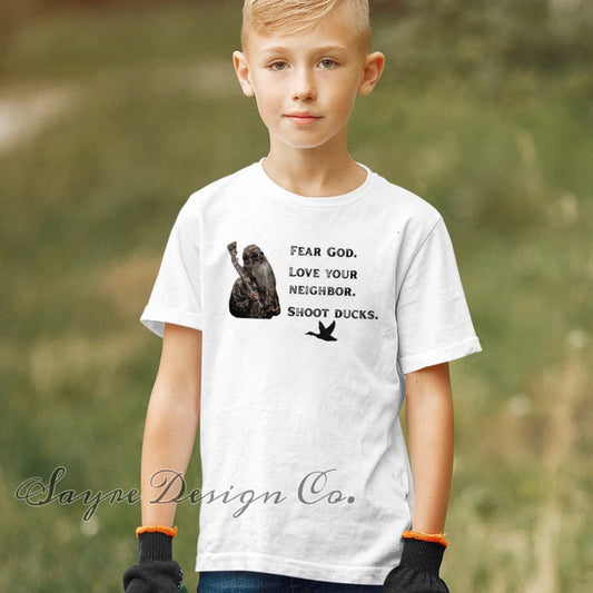 Fear God. Love your neighbor. Shoot ducks. Tee- 2t-Youth