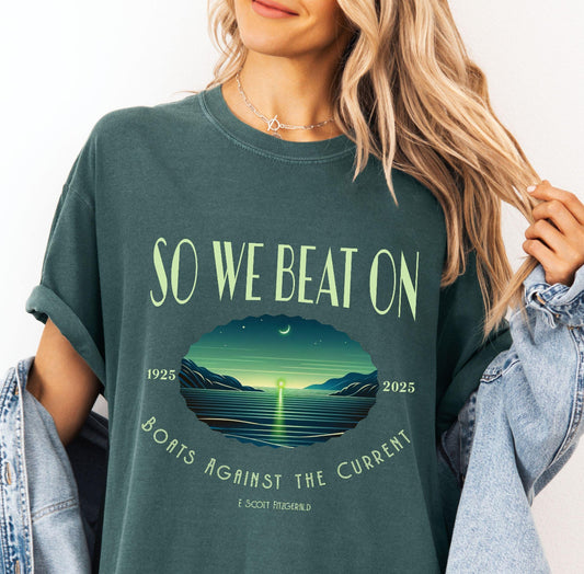 So We Beat On Tee/Sweatshirt