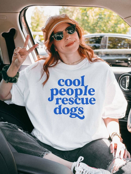 Cool People Rescue Dogs Shirt/Long Sleeve/Crewneck/Hoodie