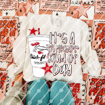 It’s a My Pleasure Day Shirt/Long Sleeve/Crewneck/Hoodie