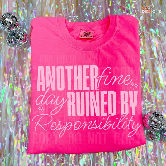 Ruined by Responsibilities Tee