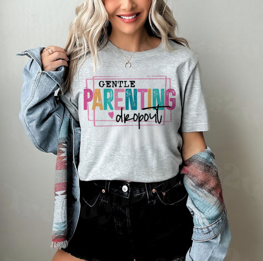 Gentle Parenting Dropout Shirt/Sweatshirt