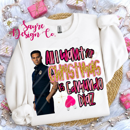 Customizable All I Want For Christmas is Shirt/Long Sleeve/Crewneck/Hoodie