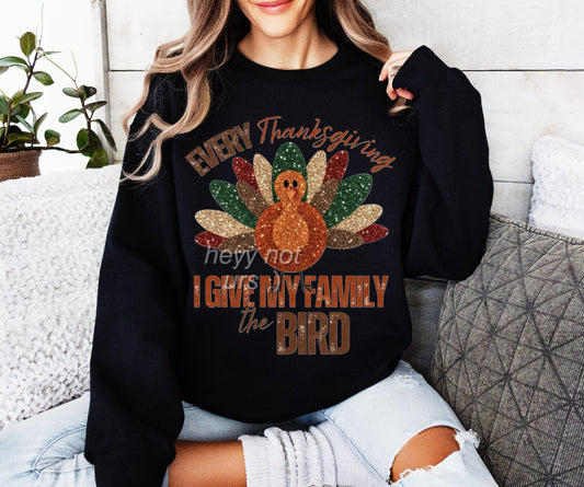 Give My Family the Bird Faux Glitter Shirt/Long Sleeve/Crewneck/Hoodie