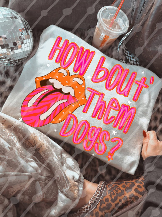 How Bout Them Dogs Shirt/Long Sleeve/Crewneck/Hoodie