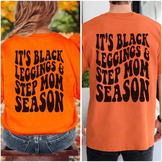 Black Leggings and Step Mama Season Shirt/Sweatshirt *ANY color!*