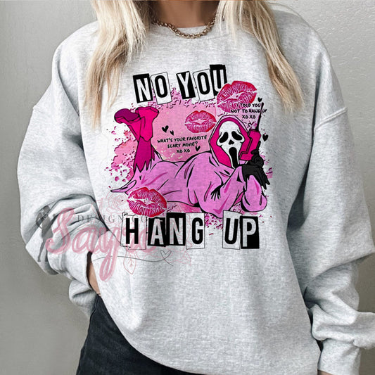 Scream Pink You Hang Up Shirt/Sweatshirt