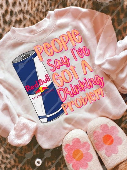 Red Bull Drinking Problem Tee/Sweatshirt
