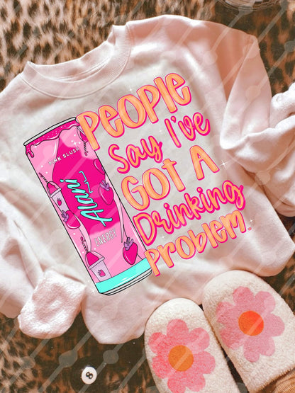 Pink Slush Drinking Problem Tee/Sweatshirt